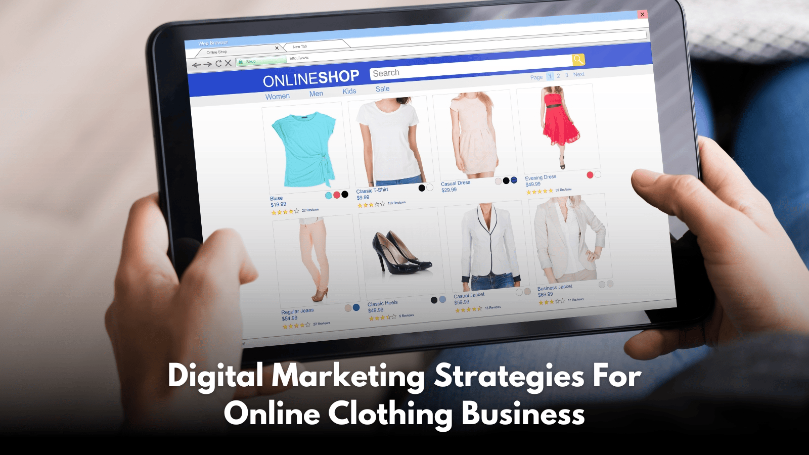 Digital Marketing Strategies For Online Clothing Business